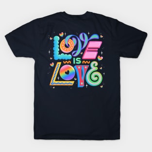 Love is Love T-Shirt